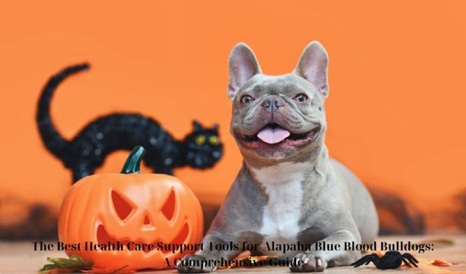 The Finest Well being Care Assist Instruments for Alapaha Blue Blood Bulldogs: A Complete Information The Finest Well being Care Assist Instruments for Alapaha Blue Blood Bulldogs: A Complete Information